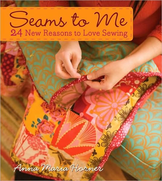 Seams to Me book by Anna Maria Horner