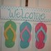Flip flop welcome door or wall hanging sign