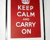 Keep Calm and Carry On (DEEP RED) 12 x 18 Printed on Recycled Paper