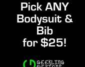 Pick ANY Bodysuit and Bib - You be the boss