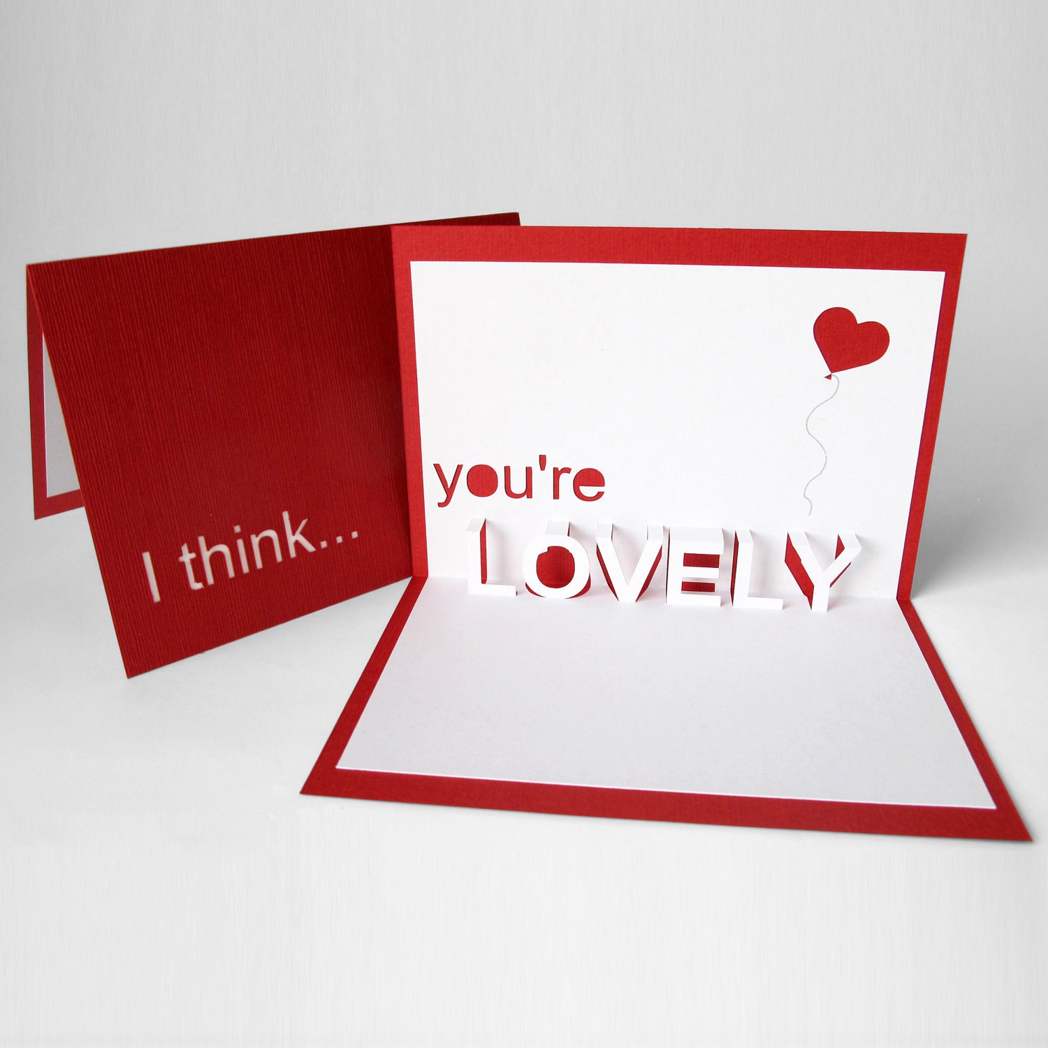 I think you're lovely: 3D pop up card