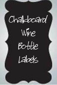 Chalkboard Wine Bottle Labels - Large Chalkboard Labels