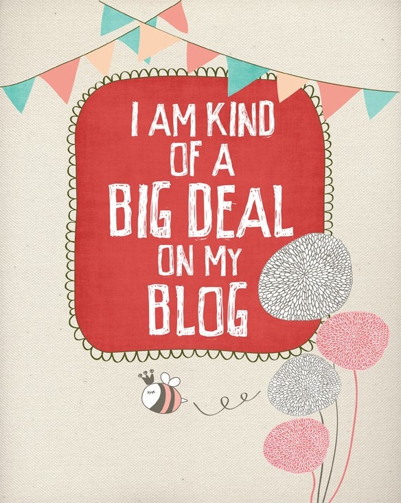 Blogging Poster / Etsy Art Print "I am a Big Deal - No.2" 8x10 Blog Artwork, Etsy Print