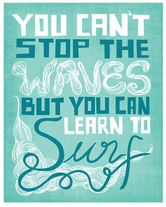 Typographic Print, Inspirational Surfing Quote Typography, Inspiring Quote Art Print, Blue Typography Surf Quote Poster, Beach Home Print
