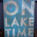 Handpainted Distressed Lake Sign
