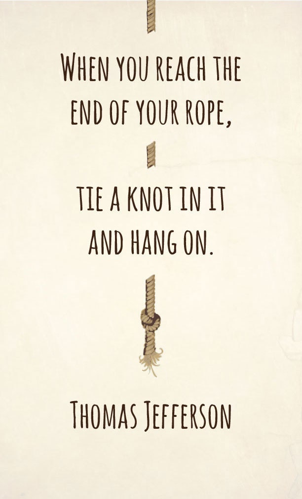 End of Your Rope Print Thomas Jefferson