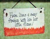Fireman Firefighter sign,fathers day, man cave