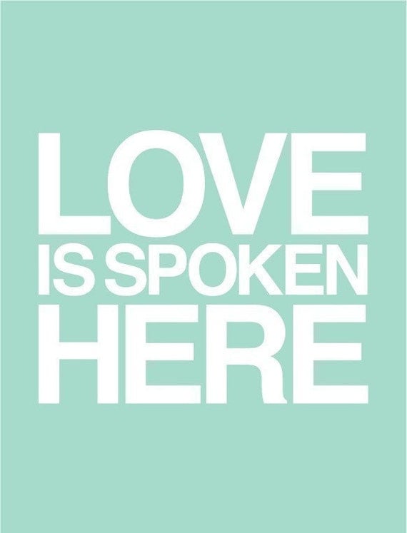 Love is Spoken Here print in turquoise