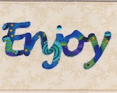 Enjoy - Fabric Postcard