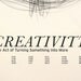 CREATIVITY