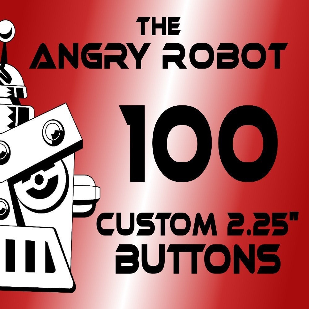 100 Custom Professionally Made 2 1/4 inch Pinback Buttons 2.25