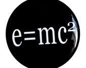 Pinback Button - E equals mc2 - Pinback Badge 1 inch