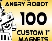100 Custom Professionally Made 1 inch Button Magnets