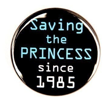 Saving The Princess Since 1985 - Pinback Button Badge 1 1/2 inch 1.5