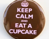 Keep Calm Eat A Cupcake Pocket Mirror 2 1/4 inch Brown