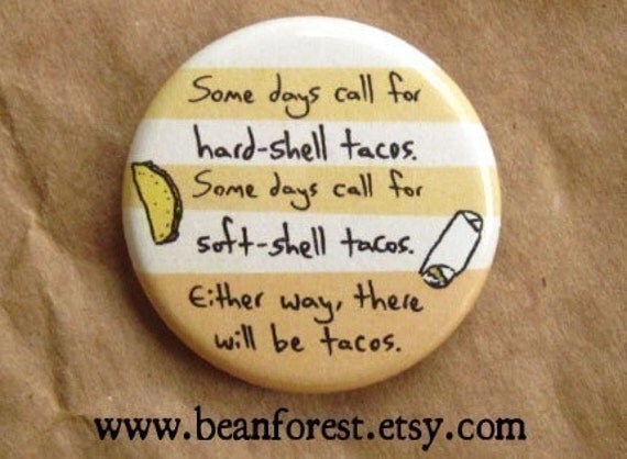 there will be tacos - pinback button badge