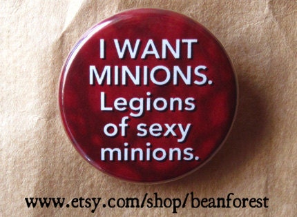 legions of sexy minions - pinback button badge