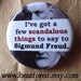 scandalous things to say to Sigmund Freud