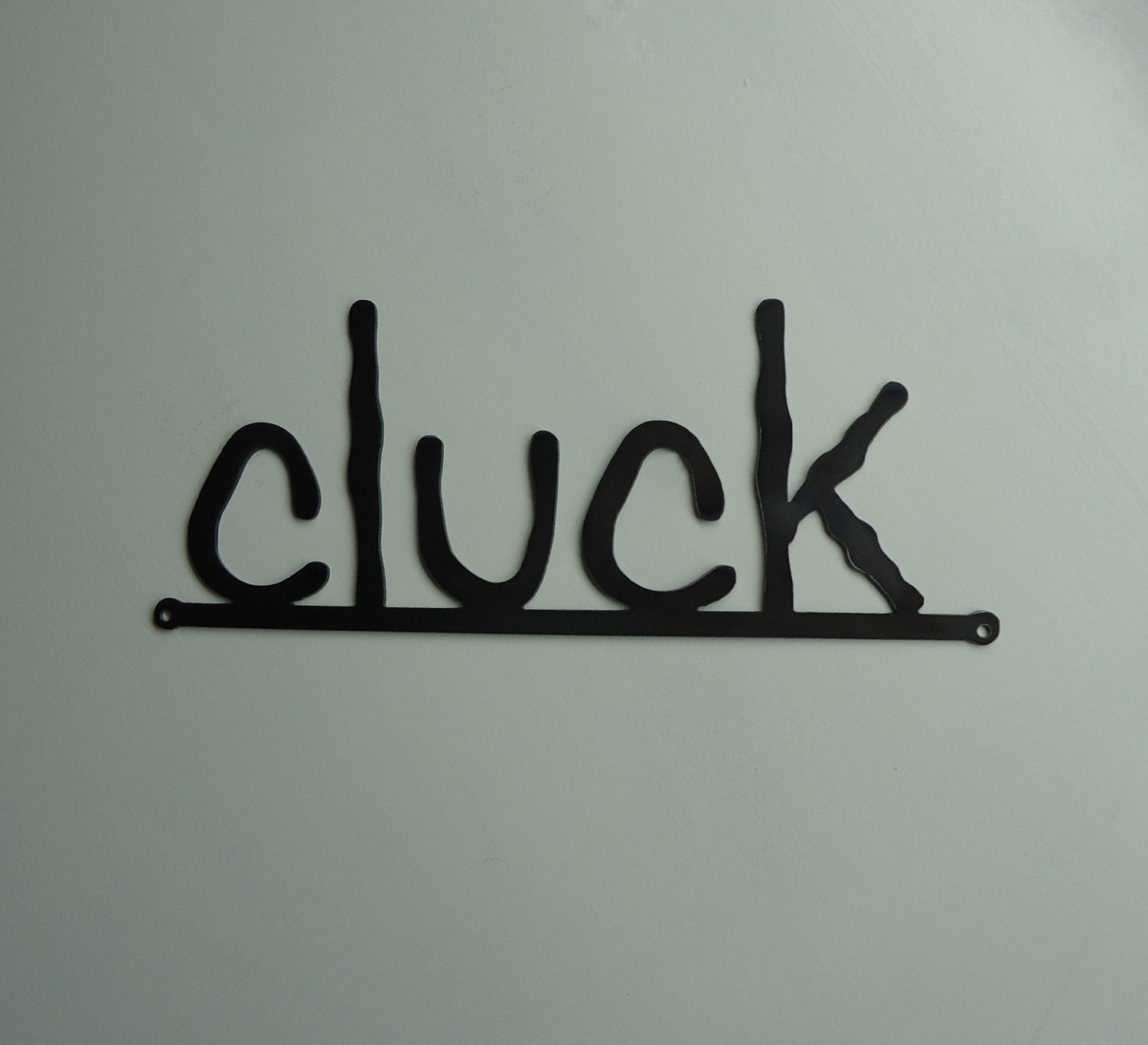 cluck metal art sign - Free USA Shipping