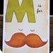 M is for Moustache - 4x6