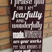 Fearfully and Wonderfully Made - Hand Painted Wood Sign - 12"x22"