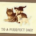 Father's Day Card - To a Purrfect Dad