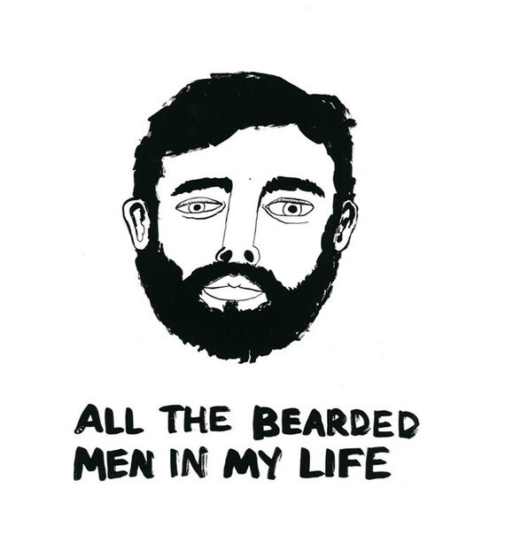 Bearded Men in My Life - Print -