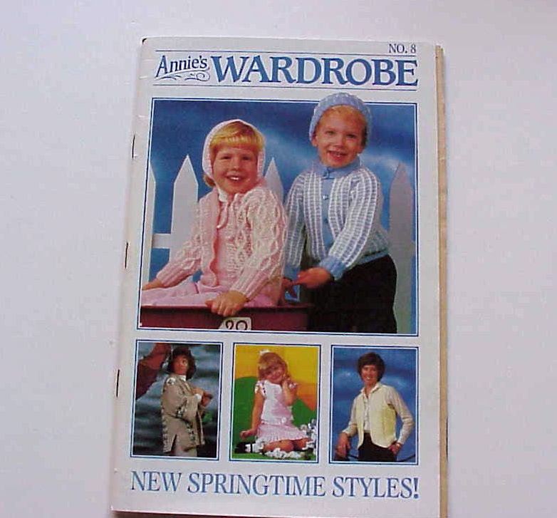 Annie's Wardrobe No. 8, New Springtime Styles, Mar. - Apr. 1986, Magazine of Crochet Patterns and More