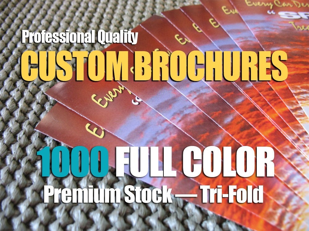 Brochures - CUSTOM FULL COLOR Quantity of 1000