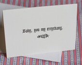 Baby, you my errythang - Handmade Card