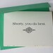Shorty, you da best - Handmade Card