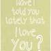 Love quote art print , emotional saying , room decor wall hanging, I love you, Mothers day wall decor, love birds, nursery art print
