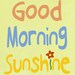 Positive quote art print bedroom decor, song quote, my sunshine , print with saying