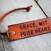 Grace. Wit. Poise. Heart. Ready-made Decorative Leather Luggage Tag. Immediate Shipping.