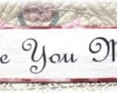 Love You More White Primitive Wood Fence Board Sign, Valentine Custom Sign
