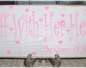 Primitive Sign Off With Her Head White Wood Fence Board