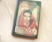 Vintage. Books.  Labelled Dangerous. An Anglo Indian Romance. E W Savi