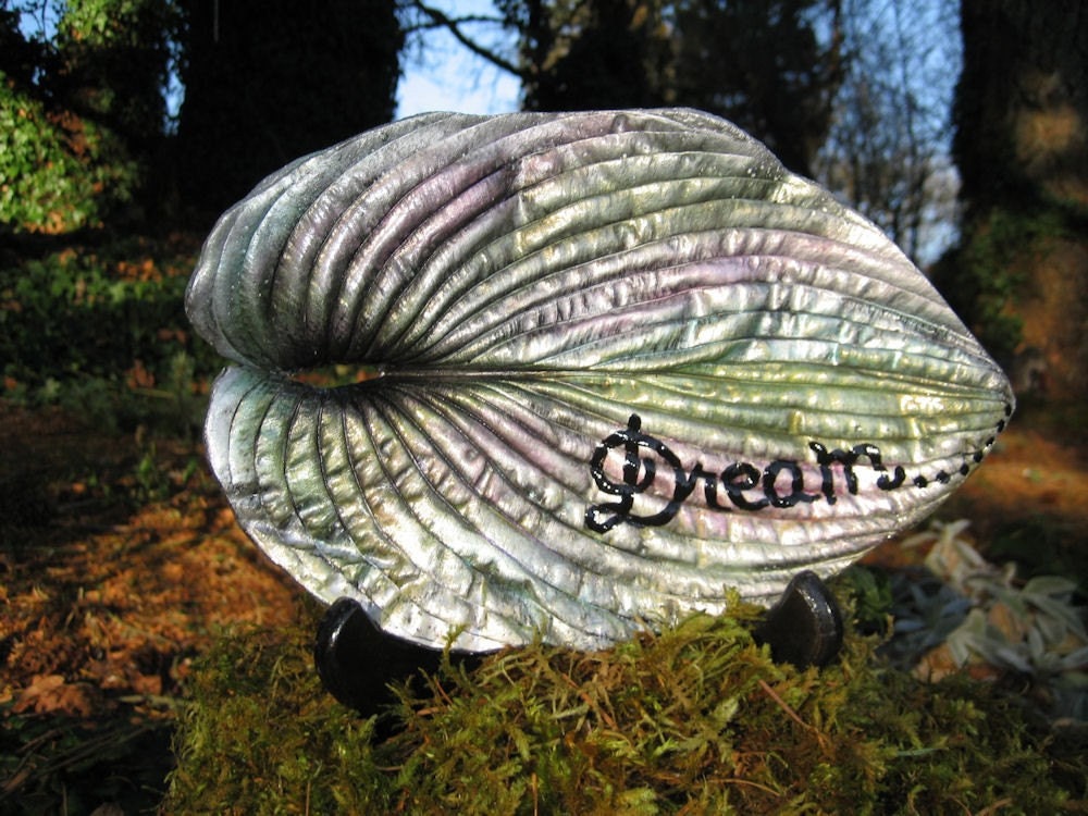 Inspirational hosta leaf casting  with the word Dream painted on it. Handmade from a real leaf. 6in x 9in Shipping included