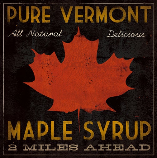 VERMONT MAPLE SYRUP -  Rustic Road Sign -  Graphic Art Canvas Wall Art 24 x 24 x 1.5 inches Vintage Style