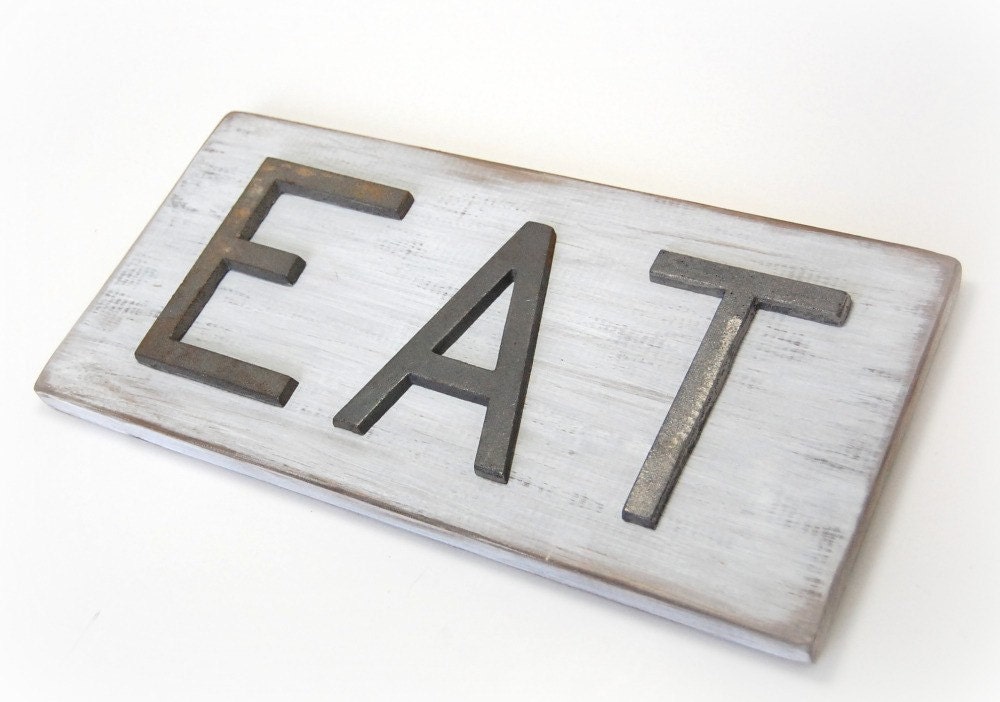 Eat sign vintage style wood sign cast iron sign shabby chic cottage decor