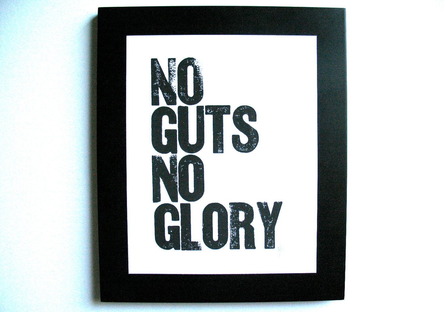 LETTERPRESS PRINT - No guts no glory BLACK 8x10 typography letterpress poster