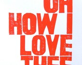 LINOCUT PRINT - Oh How I Love Thee LETTERPRESS red-orange typography block print 8x10