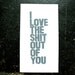 POSTER - I love you... GREY block print 10x18 letterpress typography