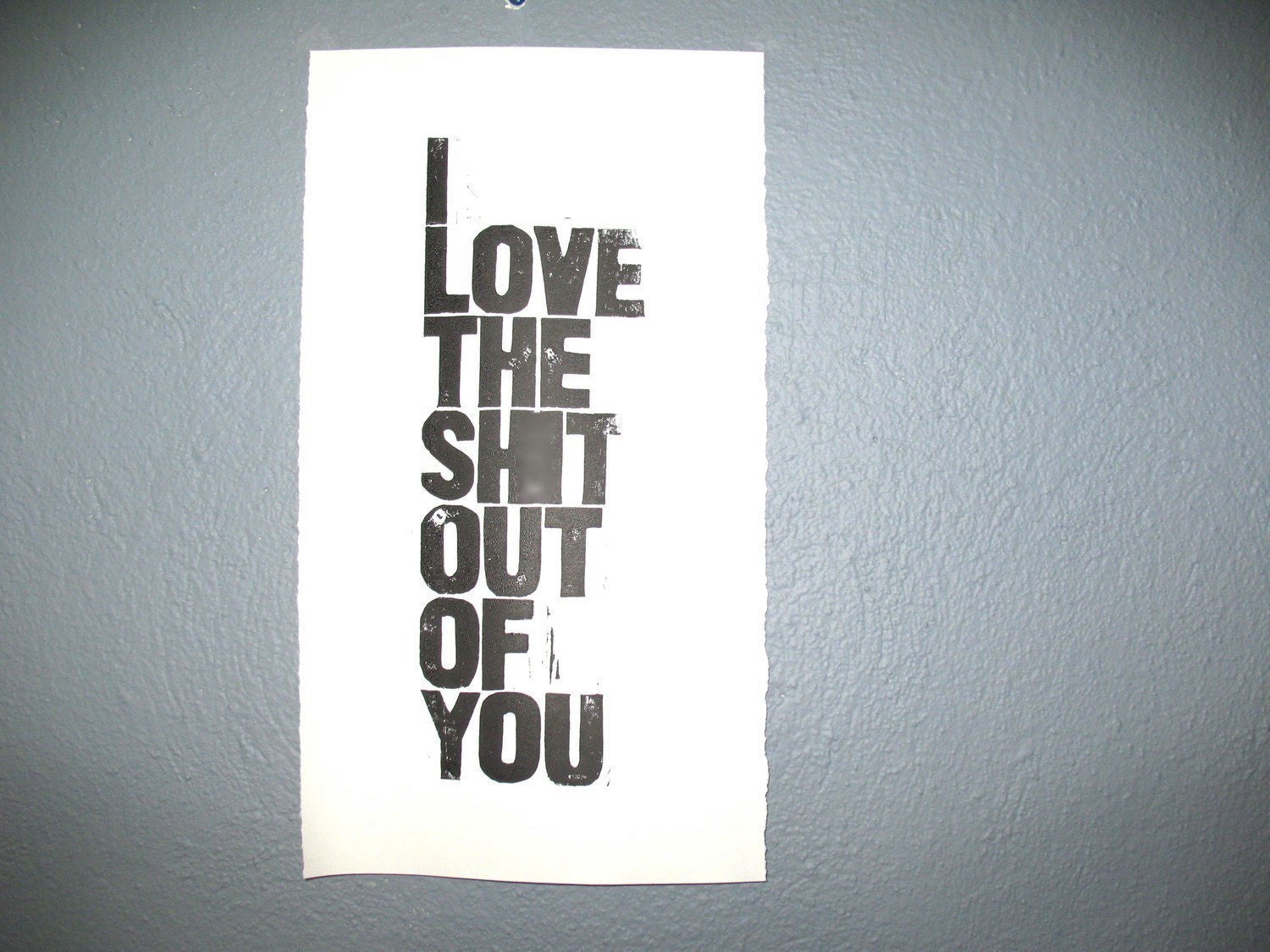 POSTER - I love the sh-t... BLACK block print 10x18 letterpress