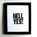 LETTERPRESS PRINT - hell yes -  black letterpress typography poster 8x10