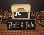 Fluff and Fold Laundry wood blocks