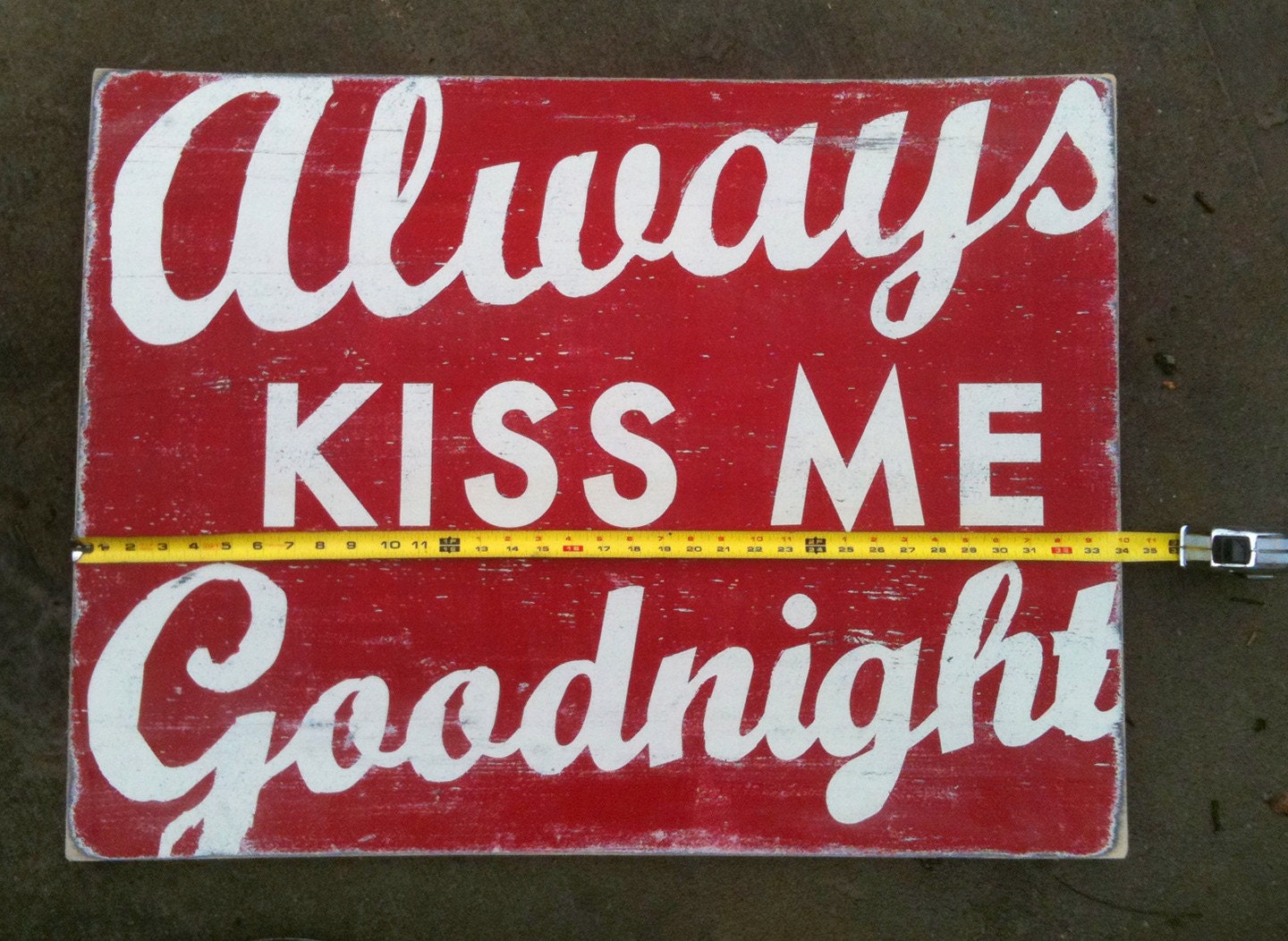 Always Kiss Me Goodnight 28x34