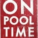 On Pool Time 16x24