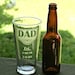 Gift for Dad, 22oz etched glass personalized with Name, Est. & kids' birth dates, Fathers Day, Gift for him, Daddy Gift, under 20