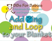 Add convenient  Loop and Link-a-doo to your BB Blanket